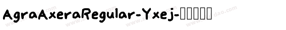 AgraAxeraRegular-Yxej字体转换