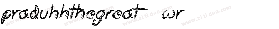 Praduhhthegreat-70WR字体转换