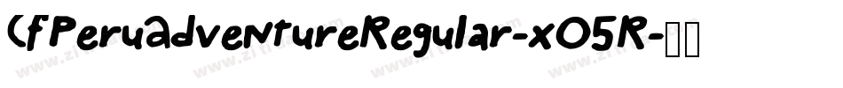 CfPeruAdventureRegular-xO5R字体转换