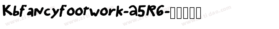 Kbfancyfootwork-A5R6字体转换