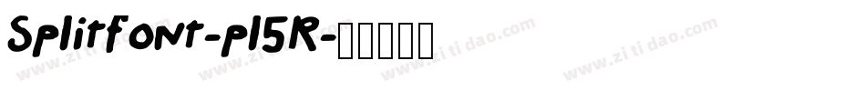 Splitfont-pl5R字体转换