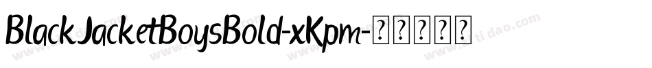 BlackJacketBoysBold-xKpm字体转换