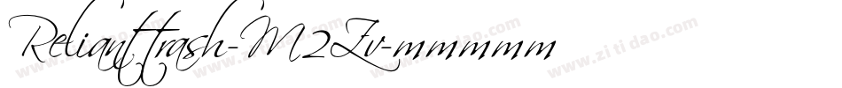 Relianttrash-M2Zv字体转换 Relianttrash-M2Zv字体转换
