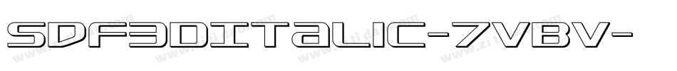 Sdf3DItalic-7VBV字体转换