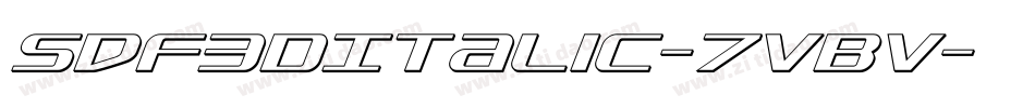 Sdf3DItalic-7VBV字体转换