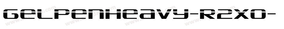 Gelpenheavy-R2Xo字体转换