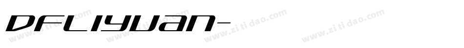 dfliyuan字体转换
