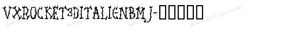 VxRocket3DItalic-nBMJ字体转换