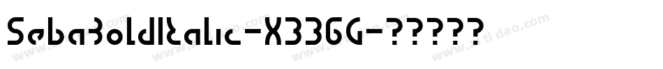 SebaBoldItalic-X336G字体转换