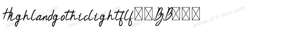 Highlandgothiclightflf-7BjB字体转换