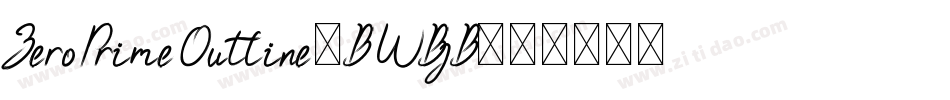 ZeroPrimeOutline-BWBjB字体转换