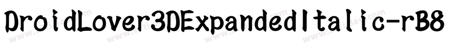 DroidLover3DExpandedItalic-rB89字体转换