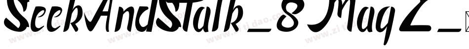 SeekAndStalk-8MagZ字体转换