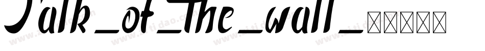 Talk-of-the-wall字体转换