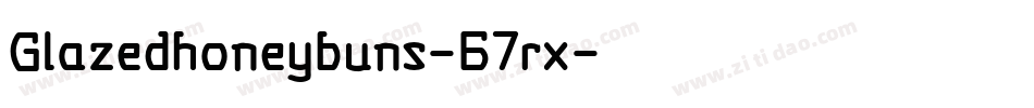 Glazedhoneybuns-67rx字体转换