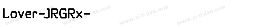 Lover-JRGRx字体转换 Lover-JRGRx字体转换