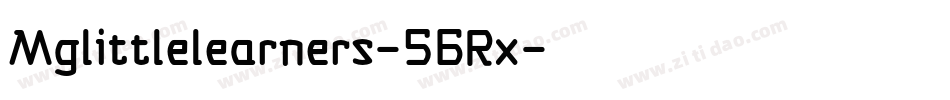 Mglittlelearners-56Rx字体转换 Mglittlelearners-56Rx字体转换