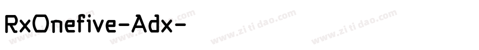 RxOnefive-Adx字体转换 RxOnefive-Adx字体转换