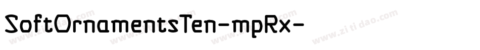 SoftOrnamentsTen-mpRx字体转换 SoftOrnamentsTen-mpRx字体转换