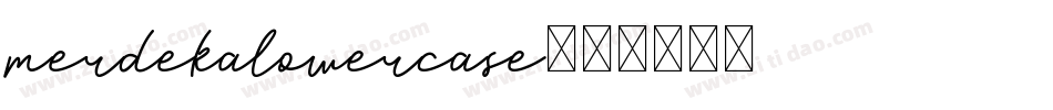 merdekalowercase字体转换