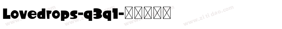 Lovedrops-q3q1字体转换 Lovedrops-q3q1字体转换