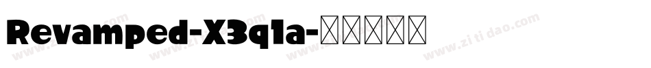 Revamped-X3q1a字体转换 Revamped-X3q1a字体转换