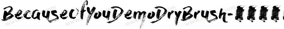 BecauseOfYouDemoDryBrush字体转换