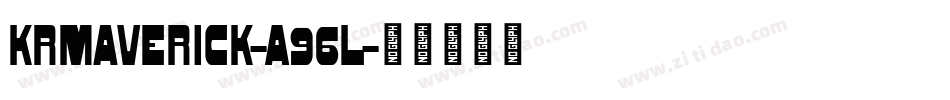 KrMaverick-A96L字体转换