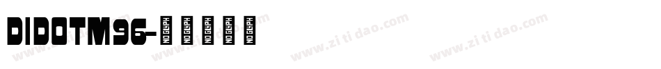 didotm96字体转换