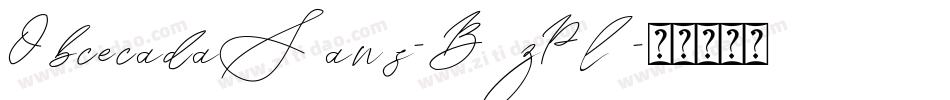 ObcecadaSans-BzPl字体转换