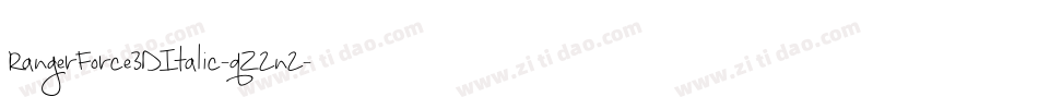 RangerForce3DItalic-qZ2n2字体转换 RangerForce3DItalic-qZ2n2字体转换
