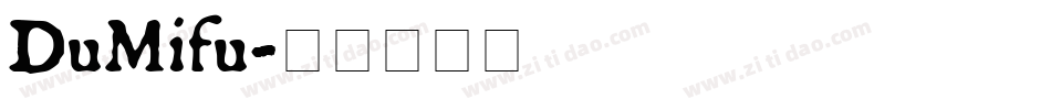 DuMifu字体转换