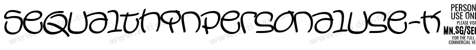 Sequalthinpersonaluse-K70Ml字体转换