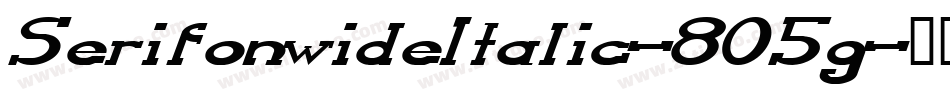 SerifonwideItalic-8O5g字体转换 SerifonwideItalic-8O5g字体转换