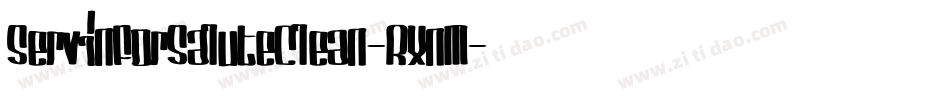 ServinForSaluteClean-RXnM字体转换
