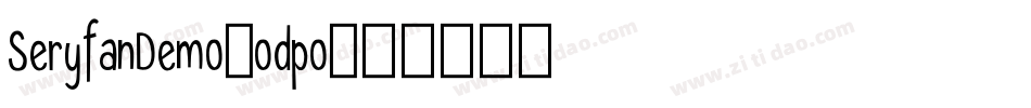 SeryfanDemo-odpo字体转换