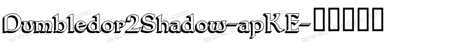 Dumbledor2Shadow-apKE字体转换