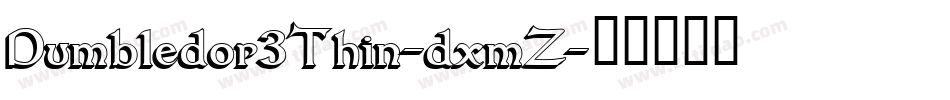 Dumbledor3Thin-dxmZ字体转换