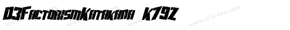 D3FactorismKatakana-K79Z字体转换