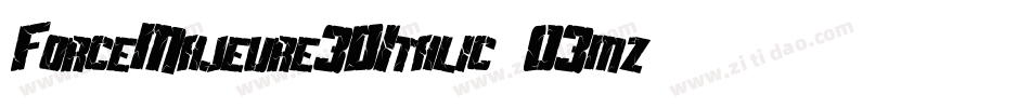 ForceMajeure3DItalic-03mz字体转换