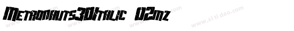 Metronauts3DItalic-02mz字体转换