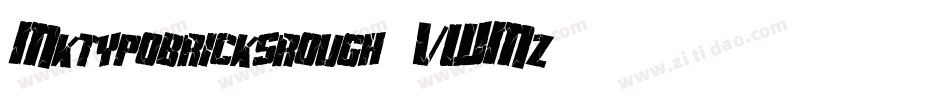 Mktypobricksrough-VWMz字体转换