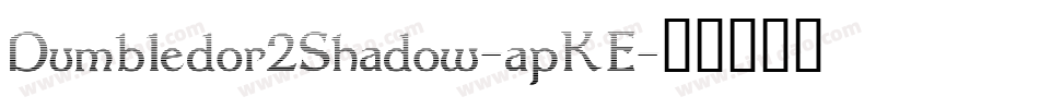 Dumbledor2Shadow-apKE字体转换