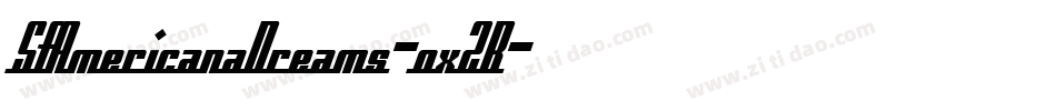 SfAmericanaDreams-oxZB字体转换 SfAmericanaDreams-oxZB字体转换