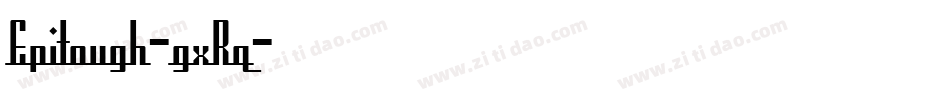 Epitough-gxRq字体转换