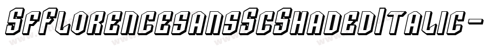 SfFlorencesansScShadedItalic-7jMR字体转换