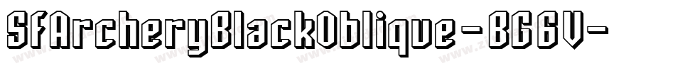 SfArcheryBlackOblique-BG6V字体转换 SfArcheryBlackOblique-BG6V字体转换