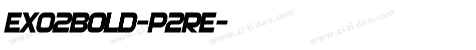 Exo2Bold-P2rE字体转换