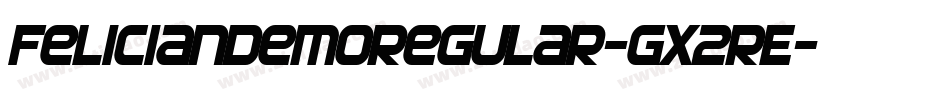 FelicianDemoRegular-gx2rE字体转换