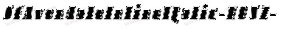 SfAvondaleInlineItalic-K05Z字体转换